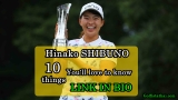 Hinako SHIBUNO: 10 things you’ll love to know